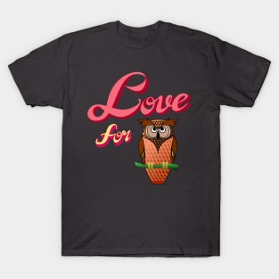 Love for Owl T-Shirt